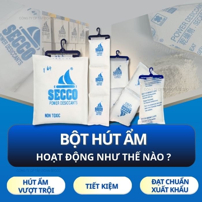 Bột hút ẩm Secco hoạt động như thế nào khi bảo quản hàng xuất khẩu?