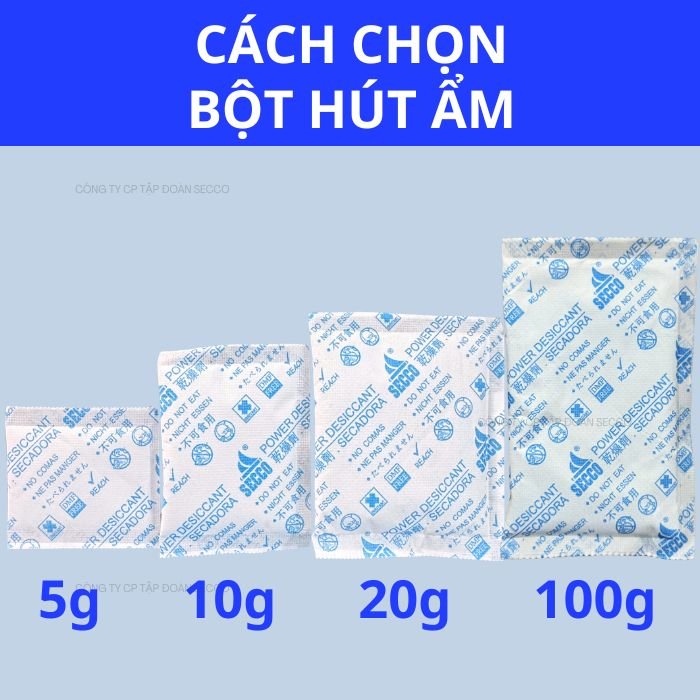 Cách chọn trọng lượng bột hút ẩm 5g, 10g, 20g, 50g và 100g