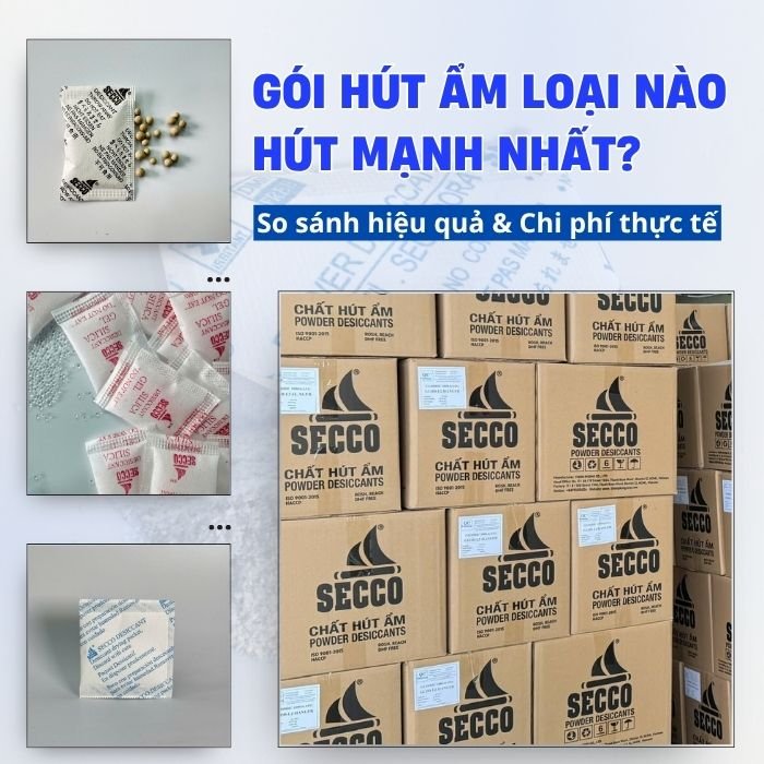 Gói Hút Ẩm loại nào hút mạnh nhất ?