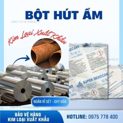 Bột Hút Ẩm Kim Loại Xuất Khẩu