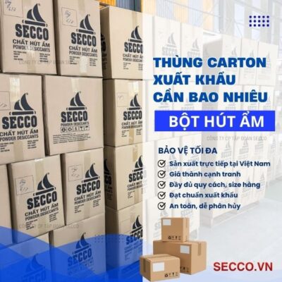 Thùng Carton Xuất Khẩu Cần Bao Nhiêu Bột Hút Ẩm?