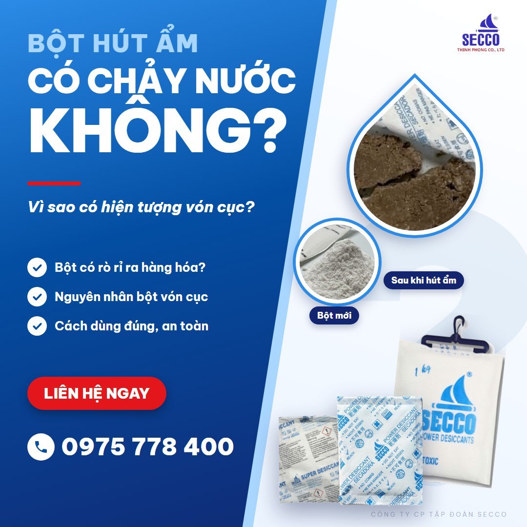 Bột Hút Ẩm có bị chảy nước không ?