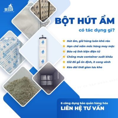 Bột Hút Ẩm có tác dụng gì, công dụng bảo quản hàng hóa