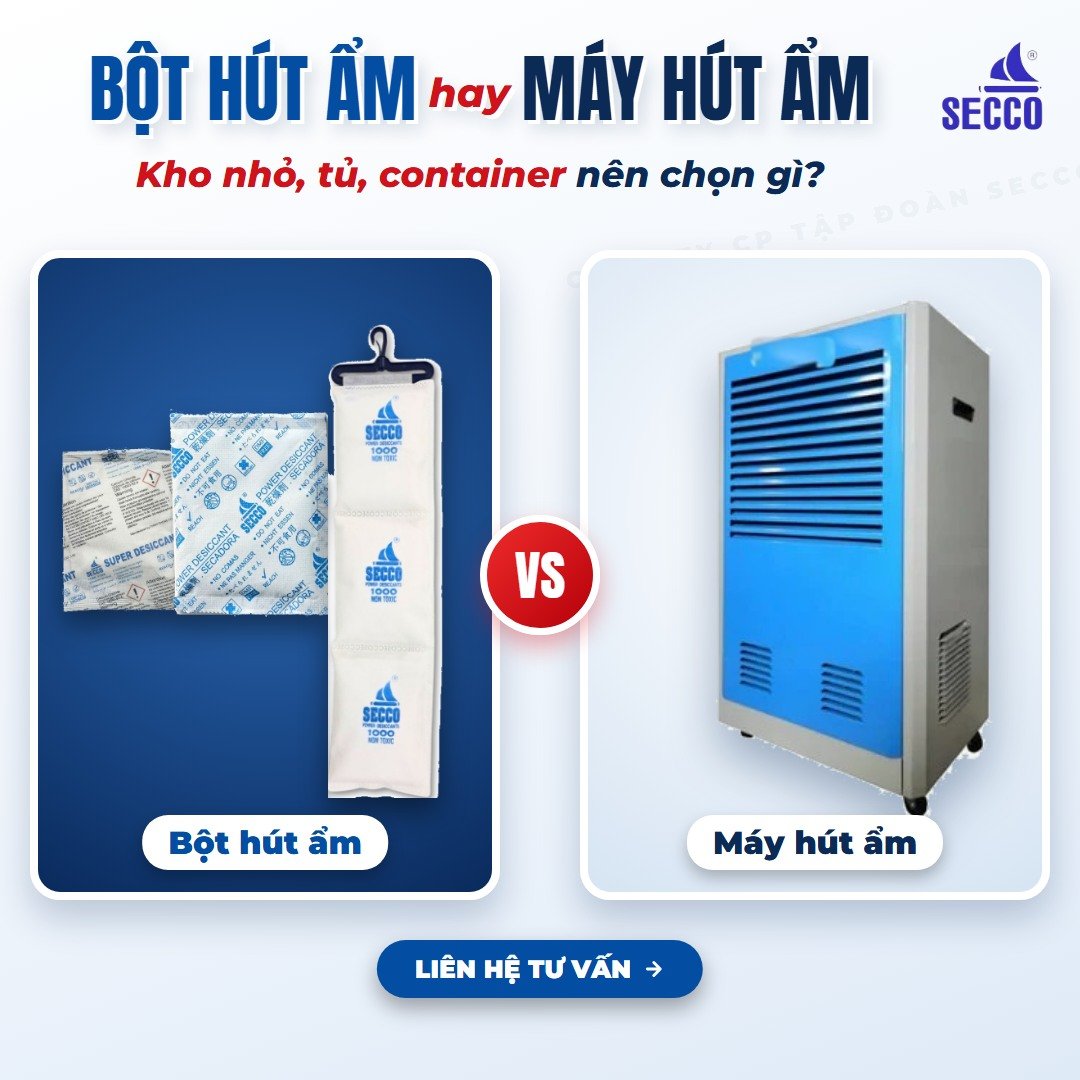 Bột hút ẩm hay máy hút ẩm cho kho, tủ ,container